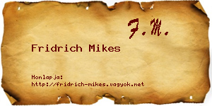 Fridrich Mikes névjegykártya